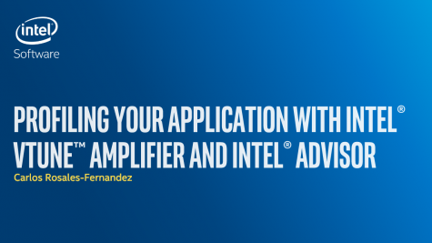 Profiling Your Application with Intel VTune and Advisor