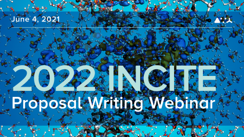 2022 INCITE Proposal Writing Webinar