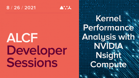 ALCF Developer Sessions: August 2021